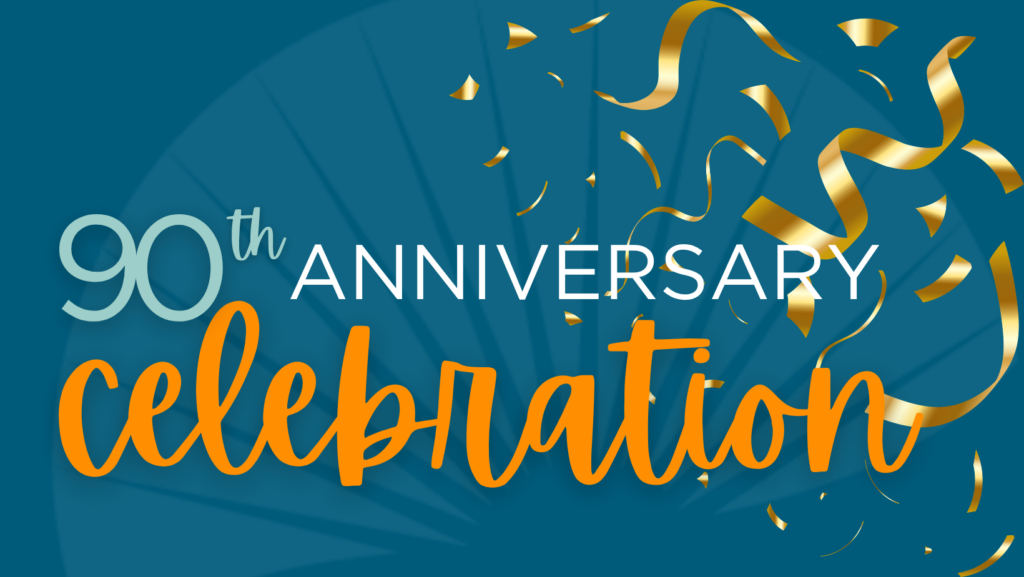 90th Anniversary Celebration